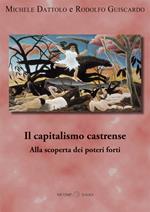 Il capitalismo castrense. Alla scoperta dei poteri forti