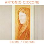 Antonio Ciccone. Ritratti-Portraits. Ediz. bilingue