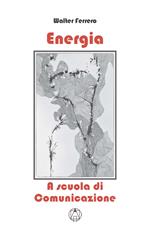 Energia. A scuola di comunicazione