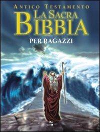 La sacra Bibbia per ragazzi. Antico Testamento - copertina