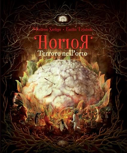 Horror. Terrore nell'orto - Madlena Szeliga - copertina