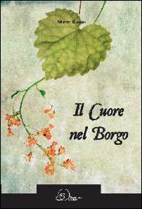 Il cuore nel borgo - Mirto Campi - copertina