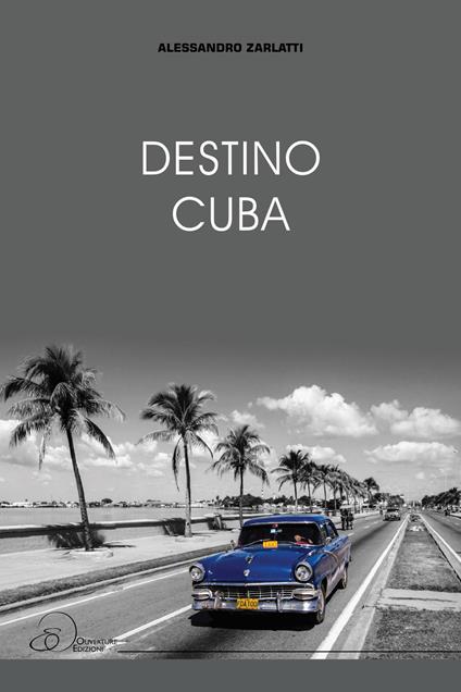 Destino Cuba - Alessandro Zarlatti - copertina