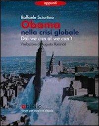 Obama nella crisi globale. Dal we can al we can't - Raffaele Sciortino - copertina