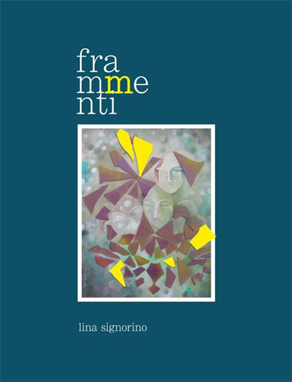 Frammenti - Lina Signorino - copertina