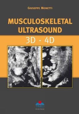 Musculoskeletal ultrasound. 3D-4D - Giuseppe Monetti - copertina