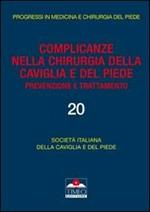 Complicanze nella chirurgia della caviglia e del piede. Prevenzione e trattamento