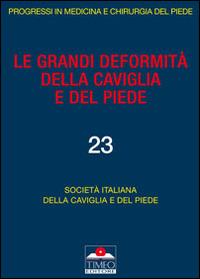 Le grandi deformità della caviglia e del piede - copertina