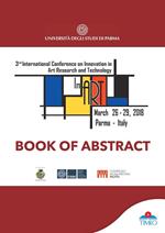 Book of abstract. 3rd International Conference on Innovation in Art Research and Technology 2018