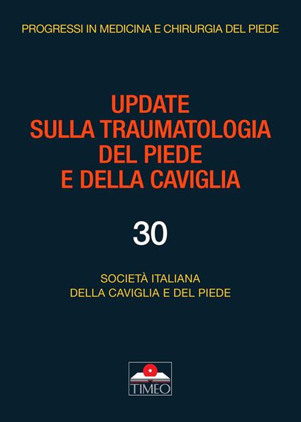Update sulla traumatologia del piede e della caviglia - Umberto Alfieri Montrasio,Valentina Corbo,Carlo Montoli - copertina