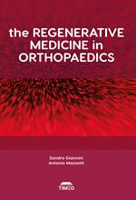 The regenerative medicine in orthopaedics. Ediz. illustrata