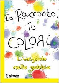 L' usignolo nella gabbia - Antonella Massimi - copertina