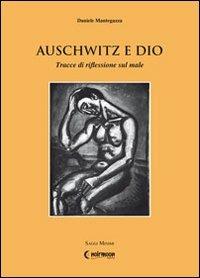 Auschwitz e Dio. Tracce di riflessione sul male - Daniele Mantegazza - copertina