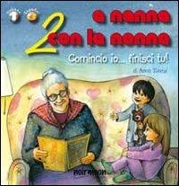 A nanna con la nonna. Ediz. italiana e spagnola. Vol. 2 - Anna Tunesi - copertina