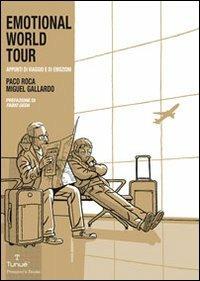 Emotional world tour - Paco Roca,Miguel Gallardo - copertina