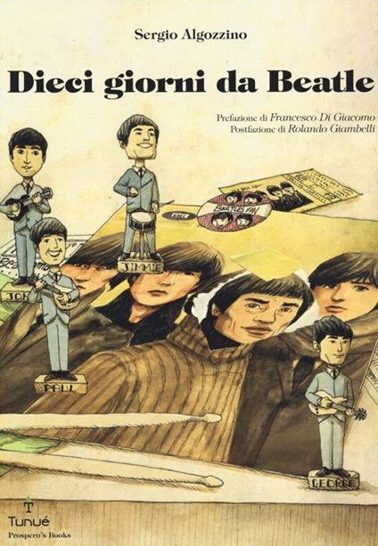Dieci giorni da Beatle - Sergio Algozzino - copertina