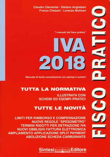 IVA 2018. Fisco pratico - Claudio Clementel,Stefano Angheben,Franco Chesani - copertina