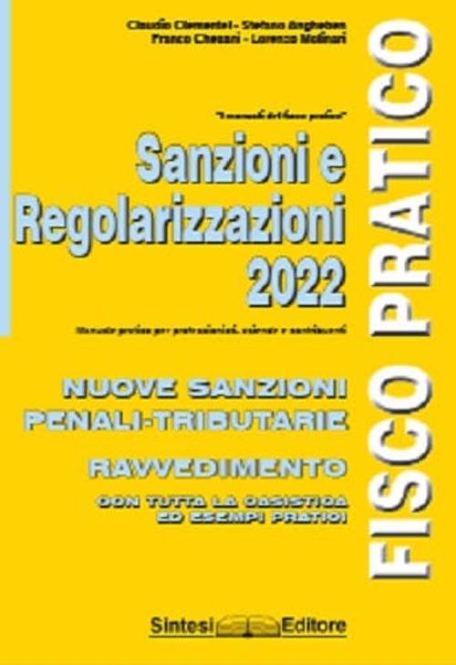 Sanzioni e regolarizzazioni 2022 - Claudio Clementel,Stefano Angheben,Franco Chesani - copertina