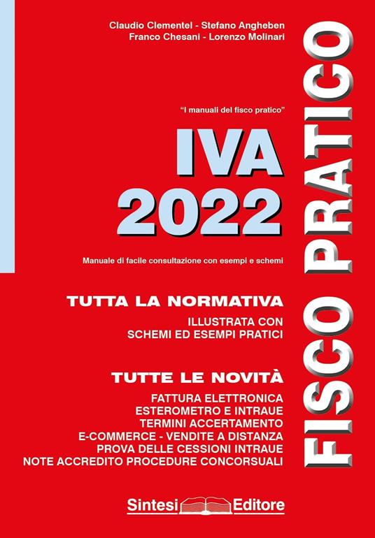 IVA 2022. Fisco pratico. Nuova ediz. - Claudio Clementel,Stefano Angheben,Franco Chesani - copertina