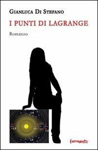 I punti di Lagrange - Gianluca Di Stefano - copertina