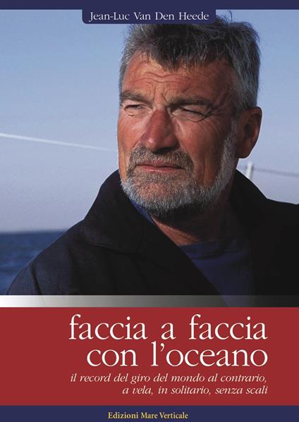 Faccia a faccia con l'oceano - Jean-Luc Van Den Heede - copertina