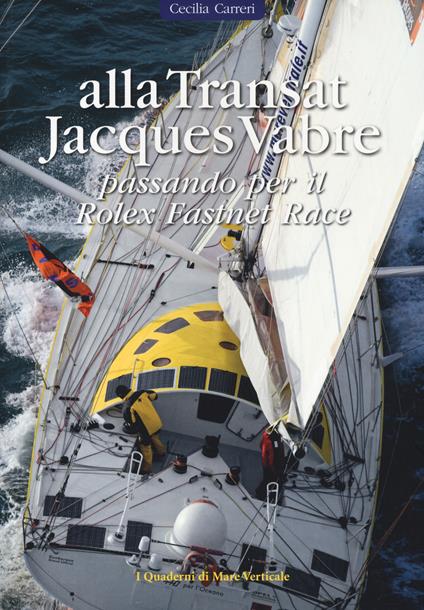 Alla Transat Jacques Vabre passando per il Rolex Fastnet Race - Cecilia Carreri - copertina