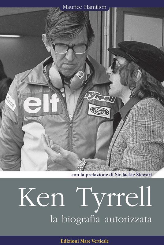 Ken Tyrrell. La biografia autorizzata - Maurice Hamilton - copertina