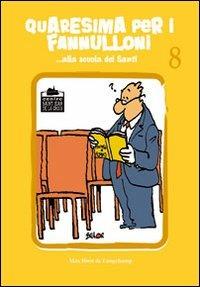 Quaresima per i fannulloni 8... Alla scuola dei santi - Max Huot de Longchamp - copertina