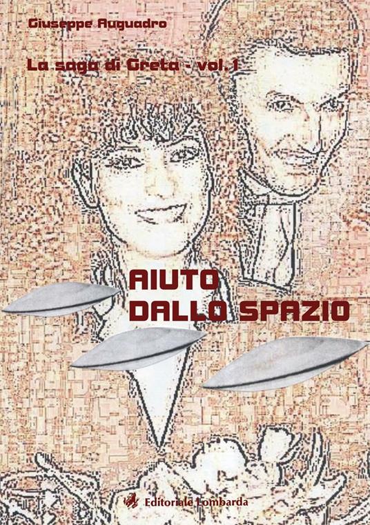 Aiuto dallo spazio. La saga di Greta - Giuseppe Auguadro - copertina