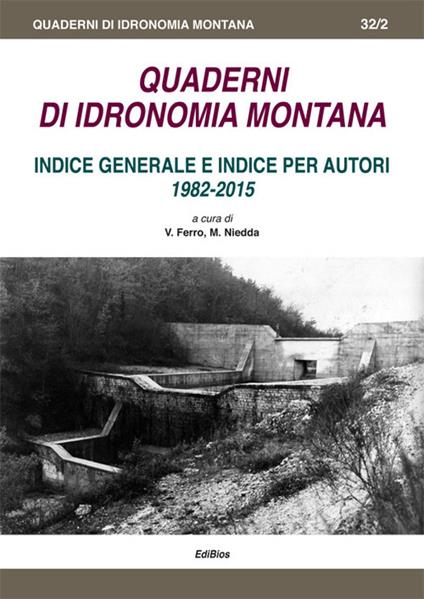 Quaderni di idronomia montana. Indice generale e indice per autori 1982-2015 - copertina