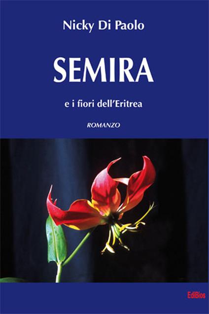 Semira e i fiori dell'Eritrea - Nicky Di Paolo - copertina