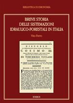 Breve storia delle sistemazioni idraulico-forestali in Italia