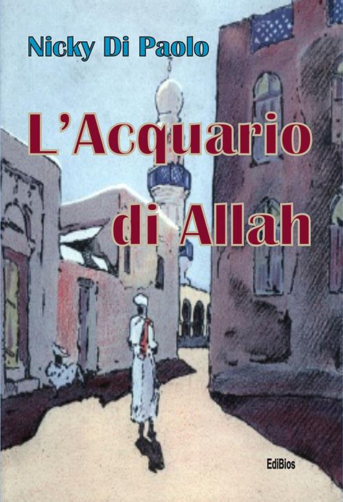 L' acquario di Allah - Nicky Di Paolo - copertina