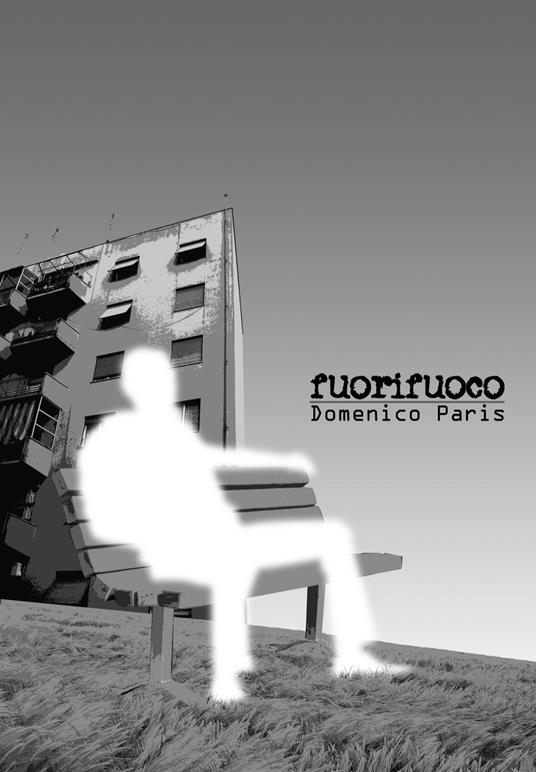 Fuorifuoco - Domenico Paris - copertina