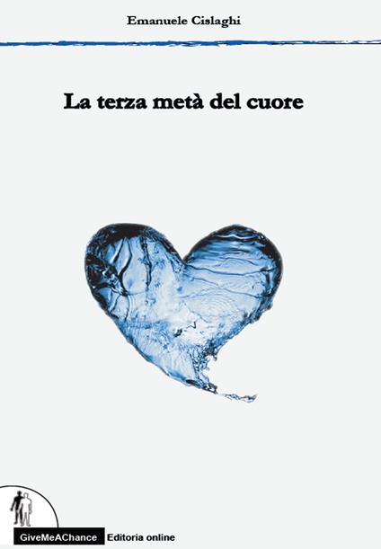 La terza metà del cuore - Emanuele Cislaghi - copertina