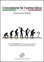 L' occasione fa l'uomo laico