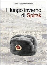 Il lungo inverno di Spitak - Mario Massimo Simonelli - copertina