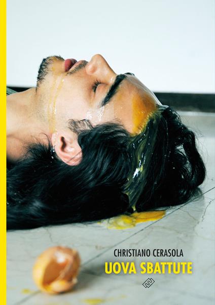 Uova sbattute - Christiano Cerasola - ebook