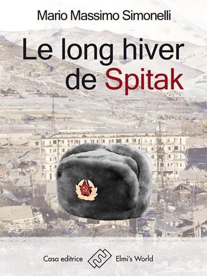 Le long hiver de Spitak - Mario Massimo Simonelli - copertina