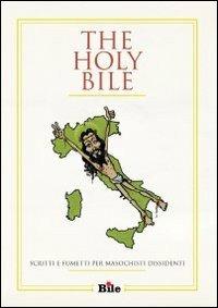 The Holy Bile. Scritti e fumetti per masochisti dissidenti - copertina