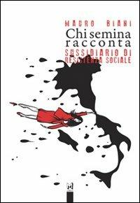 Chi semina racconta. Sussidiario di resistenza sociale - Mauro Biani - copertina