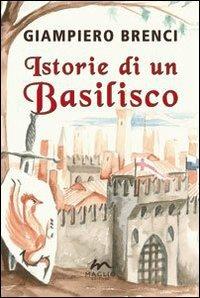 Istorie di un basilisco - Giampiero Brenci - copertina