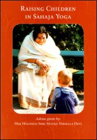 Raising children in Sahaja Yoga - Shri Mataji Nirmala Devi - copertina