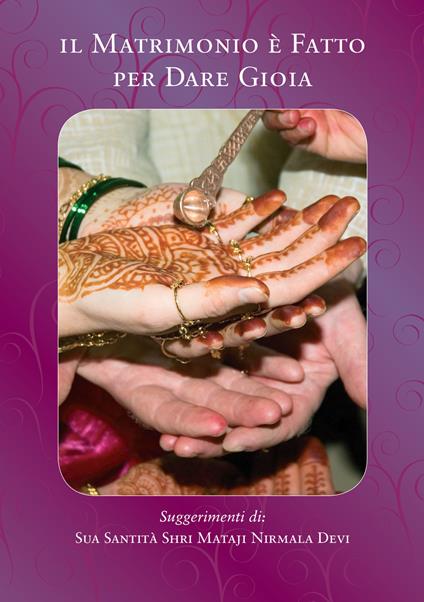 Il matrimonio è fatto per dare gioia - Shri Mataji Nirmala Devi - copertina