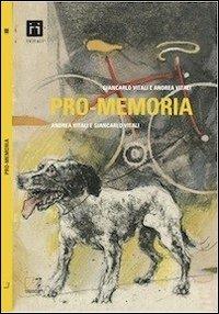 Pro-memoria - Andrea Vitali,Giancarlo Vitali - copertina