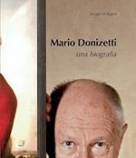 Mario Donizetti. Una biografia
