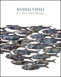 La via del rame - Danilo Vitali - copertina