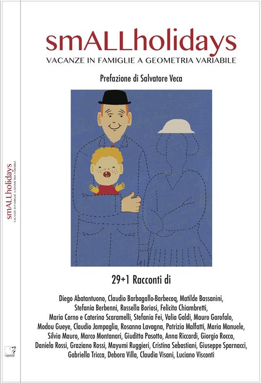 SmALLholidays. Vacanze in famiglie a geometria variabile - Raethia Corsini Levi,Laura Lombardi - ebook