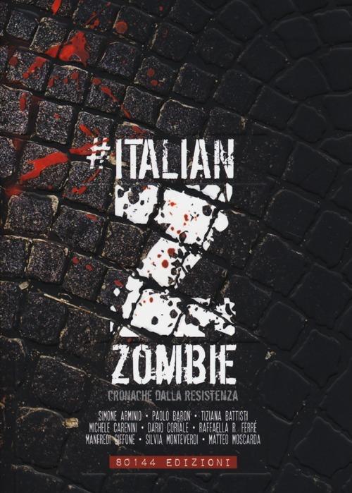 Italian Zombie. Cronache dalla resistenza - copertina