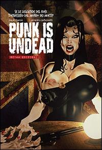 Punk is undead. Live in London. Vol. 2 - Paolo Baron,Ernesto Carbonetti - copertina